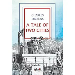 A Tale Of Two Cities - Charles Dickens - Fark Yayınları