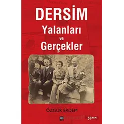 Dersim Yalanları ve Gerçekler - Özgür Erdem - İleri Yayınları