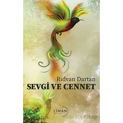 Sevgi ve Cennet - Rıdvan Dartan - Liman Yayınevi