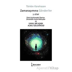 Zamanaşımına Gönderiler - 2. Kitap - Türkan Karahasan - İkinci Adam Yayınları