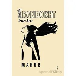 İrandokht - İran Kızı - Mahur - İkinci Adam Yayınları