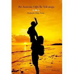 Bir Annenin Oğlu İle Yolculuğu - Kolektif - İkinci Adam Yayınları
