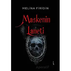 Maskenin Laneti - Melina Firidin - İkinci Adam Yayınları