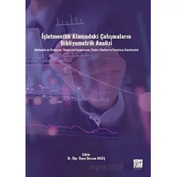 İşletmecilik Alanındaki Çalışmaların Bibliyometrik Analizi (Muhasebe ve Finansman, Yönetim ve Organi