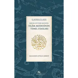 Kuran Ayetleri Işığında İslam Akidesinin Temel Esasları