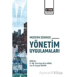 Modern Sonrası Yönetim Uygulamaları - Kolektif - Eğitim Yayınevi - Bilimsel Eserler