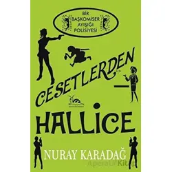 Cesetlerden Hallice - Nuray Karadağ - Sarmal Kitabevi