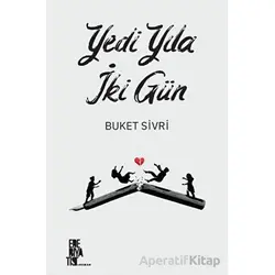 Yedi Yılda İki Gün - Buket Sivri - Edebiyatist