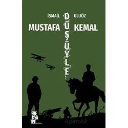 Mustafa Kemal Düşüyle - İsmail Uluöz - Edebiyatist