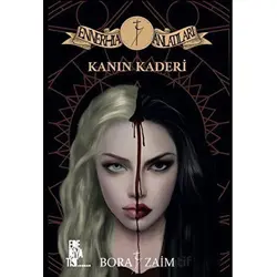 Kanın Kaderi - Ennerhia Anlatıları - Bora Zaim - Edebiyatist