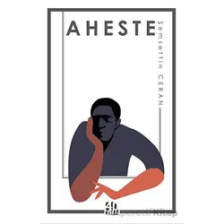 Aheste - Şerafettin Ceran - 40 Kitap