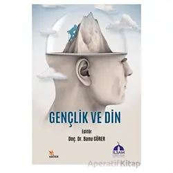 Gençlik ve Din - Banu Gürer - Kriter Yayınları
