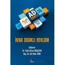 İkna Odaklı Reklam - Yelda Özlem Kölgelier - Kriter Yayınları