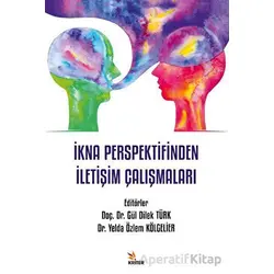 İkna Perspektifinden İletişim Çalışmaları - Yelda Özlem Kölgelier - Kriter Yayınları
