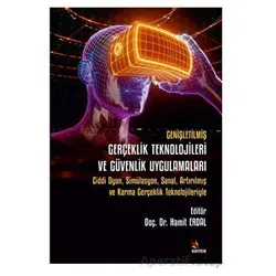 Genişletilmiş Gerçeklik Teknolojileri ve Güvenlik Uygulamaları - Hamit Erdal - Kriter Yayınları