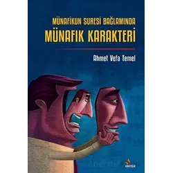 Münafikun Suresi Bağlamında Münafık Karakteri - Ahmet Vefa Temel - Kriter Yayınları