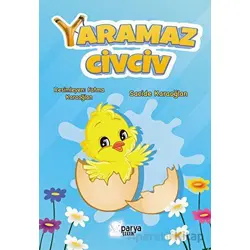 Yaramaz Civciv - Sacide Karaoğlan - Parya Kitap