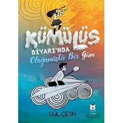 Kümülüs Diyarında Olağanüstü Bir Gün - Gül Çetin - Luna Çocuk Yayınları