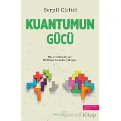 Kuantumun Gücü - Serpil Ciritci - Müptela Yayınları