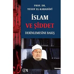İslam ve Şiddet; Derinlemesine Bakış - Yusuf el-Karadavi - Nida Yayıncılık