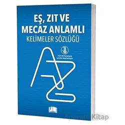 Eş, Zıt Ve Mecaz Anlamlı Kelimeler Sözlüğü - Kolektif - Ema Kitap