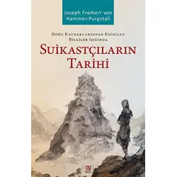 Doğu Kaynaklarından Edinilen Bilgiler Işığında  Suikastçıların Tarihi