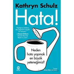 Hata! - Neden Hata Yapmak En Büyük Yeteneğimiz? - Kathryn Schulz - Nova Kitap