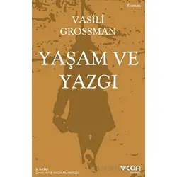 Yaşam ve Yazgı - Vasili Grossman - Can Yayınları