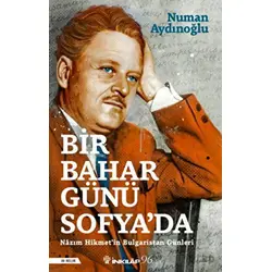 Bir Bahar Günü Sofyada - Numan Aydınoğlu - İnkılap Kitabevi