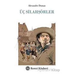 Üç Silahşörler - Alexandre Dumas - Remzi Kitabevi