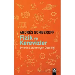 Fizik ve Kerevizler - Andres Gomberoff - Altın Kitaplar