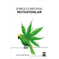 Mutasyonlar - Jorge Comensal - Bilgi Yayınevi
