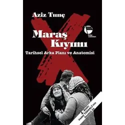 Maraş Kıyımı - Aziz Tunç - Belge Yayınları
