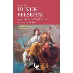 Filozofça Hukuk Felsefesi - Mehmet Akkaya - Belge Yayınları