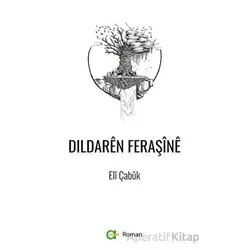 Dildaren Feraşine - Eli Çabuk - Aram Yayınları