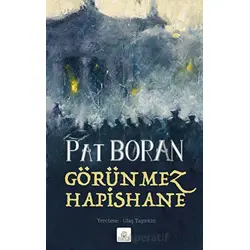 Görünmez Hapishane – Bir İrlandalının Çocukluğundan Manzaralar - Pat Boran - Kyrhos Yayınları