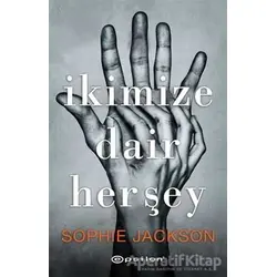 İkimize Dair Herşey - Sophie Jackson - Epsilon Yayınevi