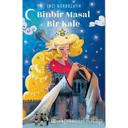 Binbir Masal Bir Kale - İnci Gürbüzatik - Epsilon Yayınevi