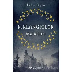 Kırlangıçlar Manastırı - Helen Bryan - Epsilon Yayınevi