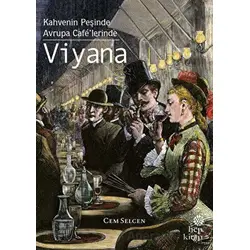 Kahvenin Peşinde / Avrupa Cafe’lerinde - Viyana - Cem Selcen - Hep Kitap