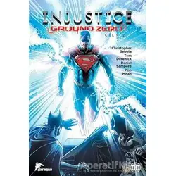 Injustice Ground Zero Cilt 2 - Christopher Sebela - Çizgi Düşler Yayınevi