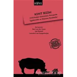 Kent Bizim - Ask Katzeff - Kafka Kitap