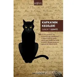 Kafkanın Kedileri - Gabor T. Szanto - Kafka Kitap