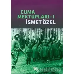 Cuma Mektupları 1 - İsmet Özel - Tiyo Yayınevi