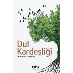 Dut Kardeşliği - Mehmet Temren - Çığır Yayınları