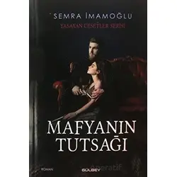 Mafyanın Tutsağı - Semra İmamoğlu - Gülbey Yayınları