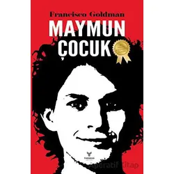 Maymun Çocuk - Francisco Goldman - Theseus Yayınevi