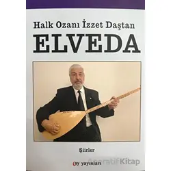 Elveda - Aşık İzzet Daştan - Ay Yayınları