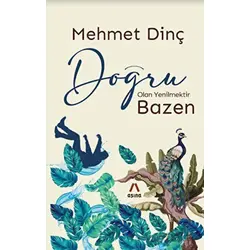 Doğru Olan Yenilmektir Bazen - Mehmet Dinç - Aşina Yayınları