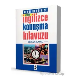 Pratik İngilizce Konuşma Kılavuzu - Sözlük İlaveli - Kolektif - Venedik Yayınları